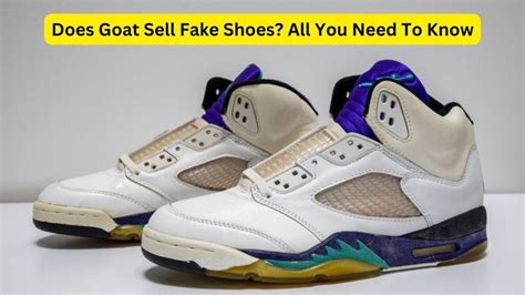 what does goat replica shoes mean|goat shoes authentication.